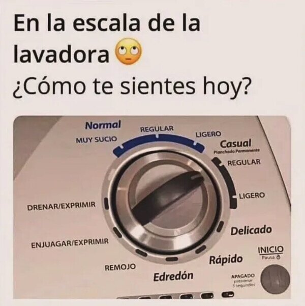Meme_otros - Los modos de esta lavadora parecen estados emocionales
