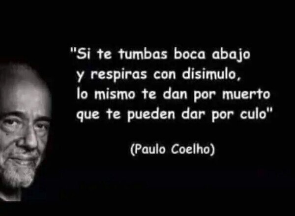 Otros - Las siempre sabias palabras de Coelho