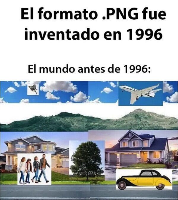 Meme_otros - Así era el mundo antes del PNG