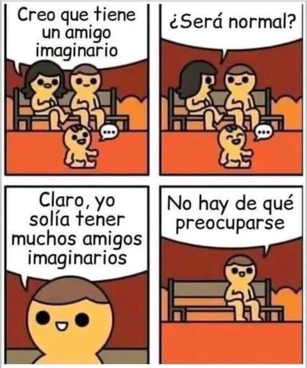 Meme_otros - Peor sería tener una familia entera imaginaria...