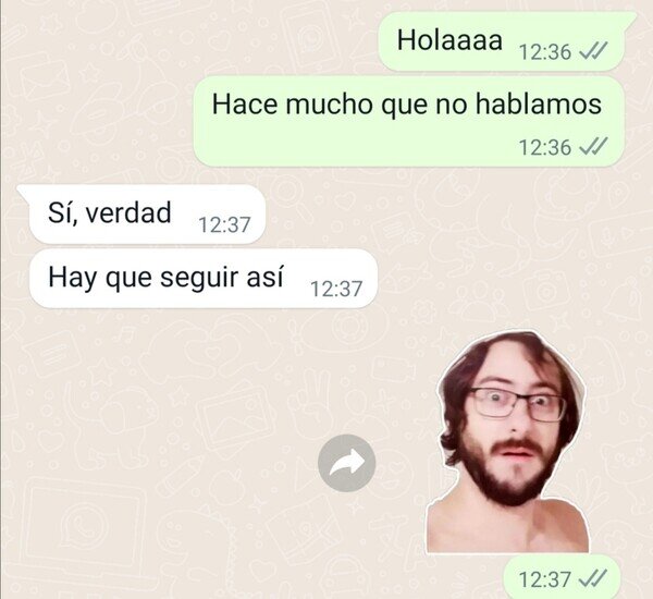 Meme_otros - Hace mucho tiempo que no hablamos
