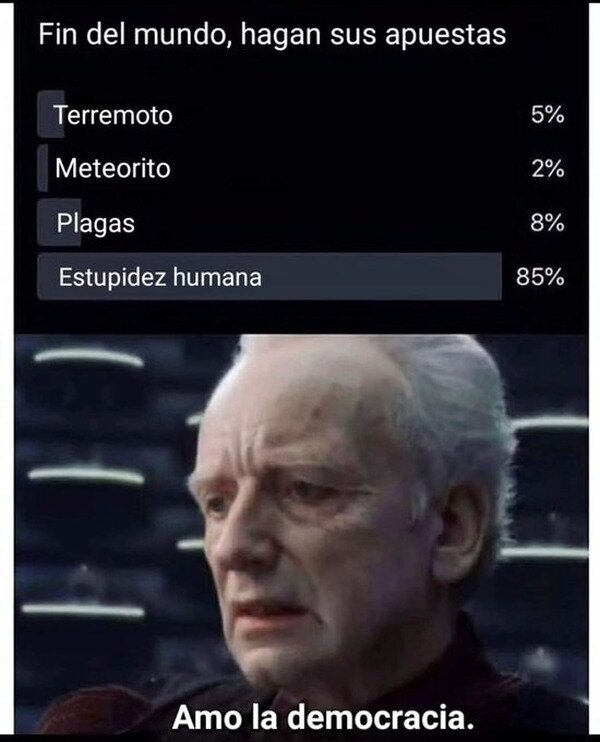 Meme_otros - La democracia es el peor sistema político que existe, con excepción de todos los demás