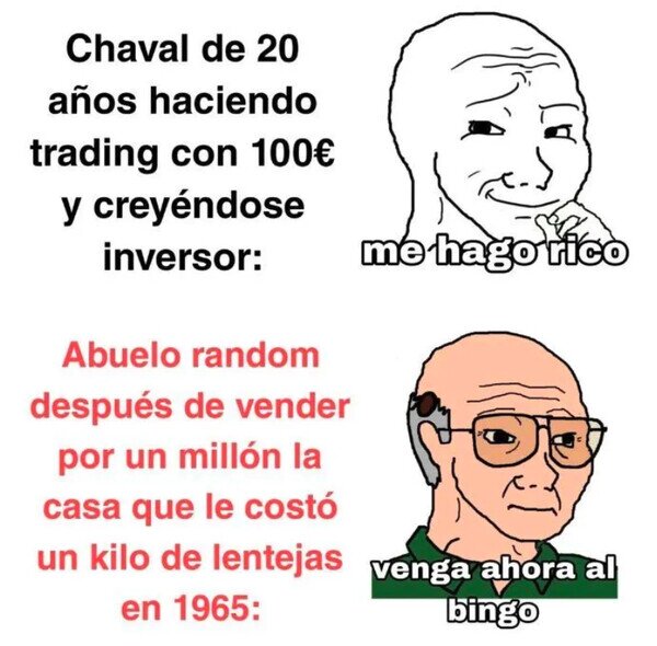 Otros - Esos niñatos no saben lo que es mover dinero
