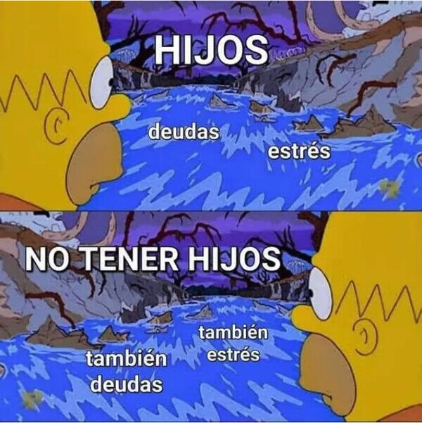 Meme_otros - No son los hijos, es la vida en sí