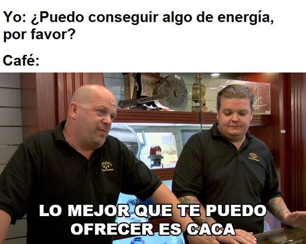 Meme_otros - La reacción del café en mí