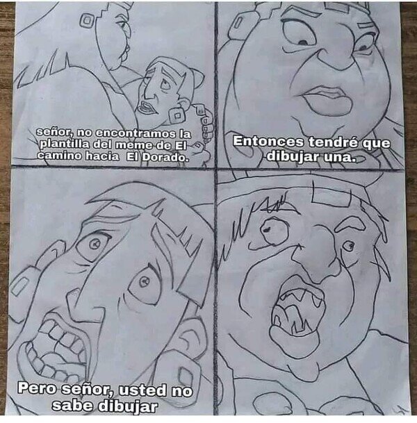 Meme_otros - Señor, lamento informarle, pero... ¡Usted no sabe dibujar!
