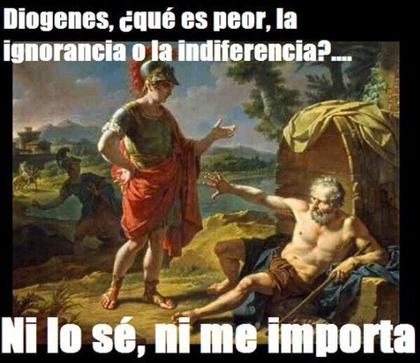 Diógenes,indiferencia,ignorancia,peor,saber,importar