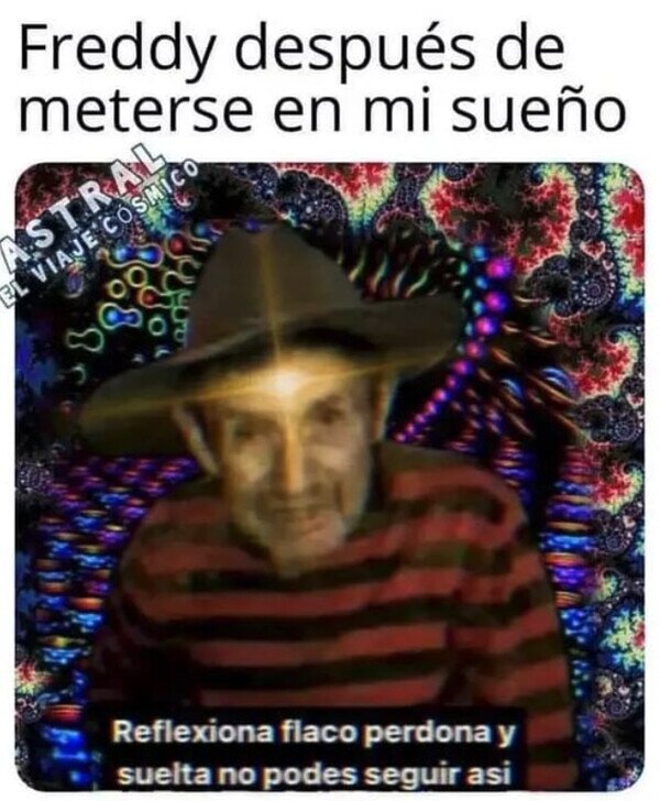 Meme_otros - Si Freddy se metiera en mi sueño