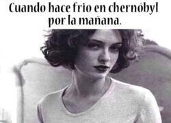 Enlace a Cuando hace frío en Chernobyl