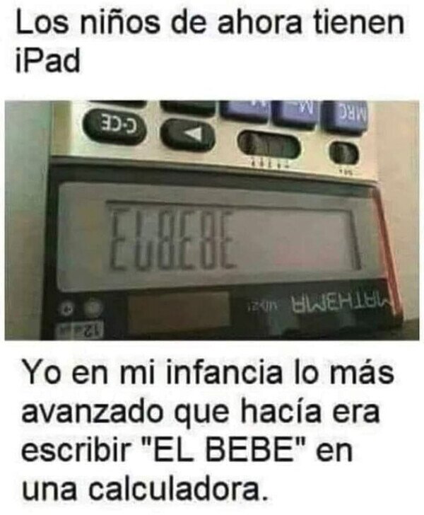 Meme_otros - Lo más avanzado en mis tiempos