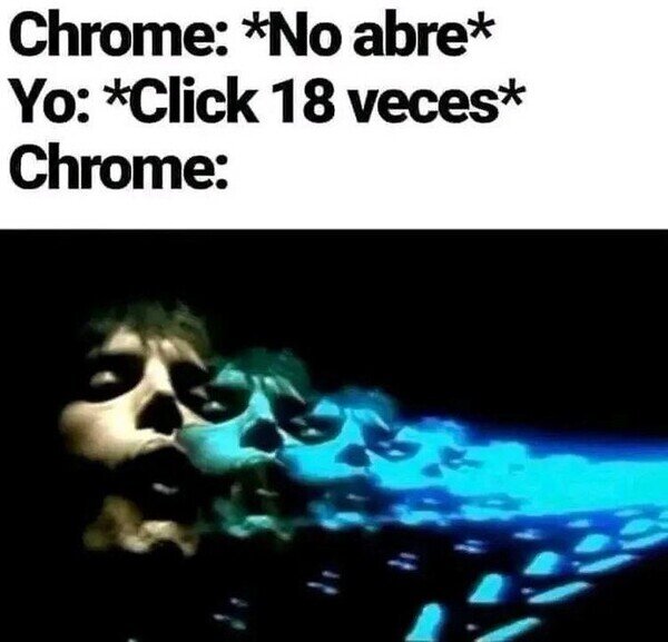 Meme_otros - Chrome se buguea