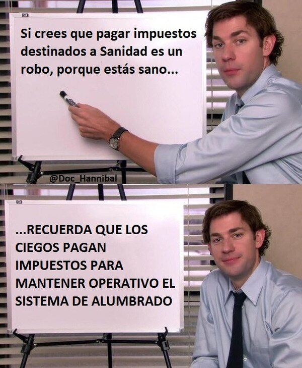 Meme_otros - No se pagan los impuestos unicamente por lo que necesitas