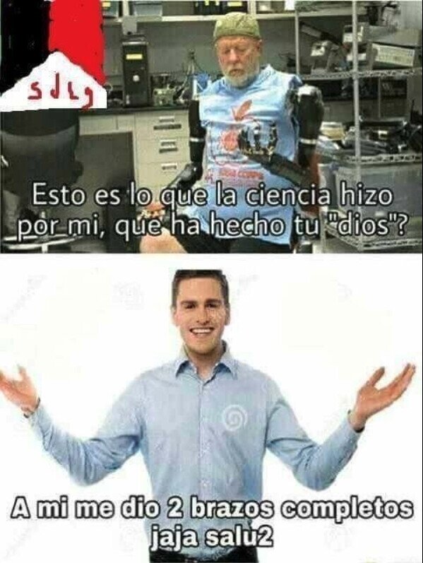 Meme_otros - ¿Qué ha hecho tu Dios por tí?