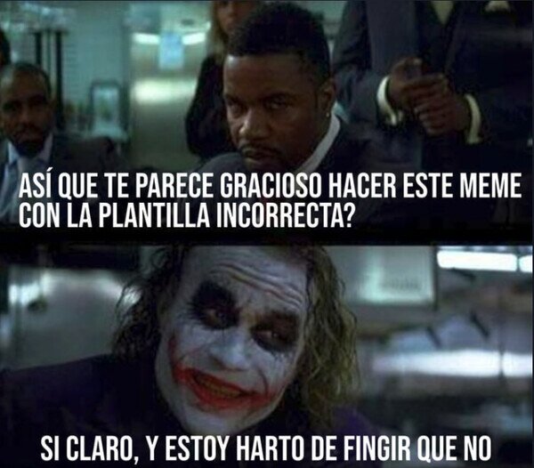 Meme_otros - Ni siquiera es el mismo Joker
