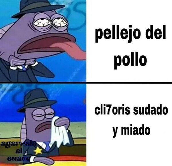 Meme_otros - A eso no se le hacen tantos ascos