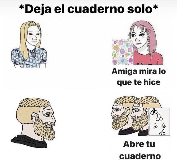 Meme_otros - Los hombres no podemos dejar el cuaderno solo
