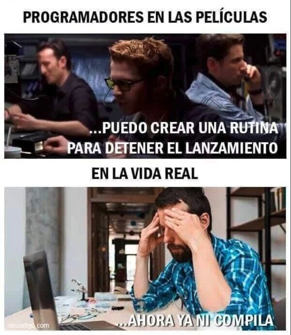 Otros - Ser programador es muy duro