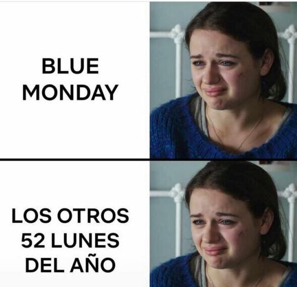 Meme_otros - ¿El peor día del año o un lunes cualquiera?