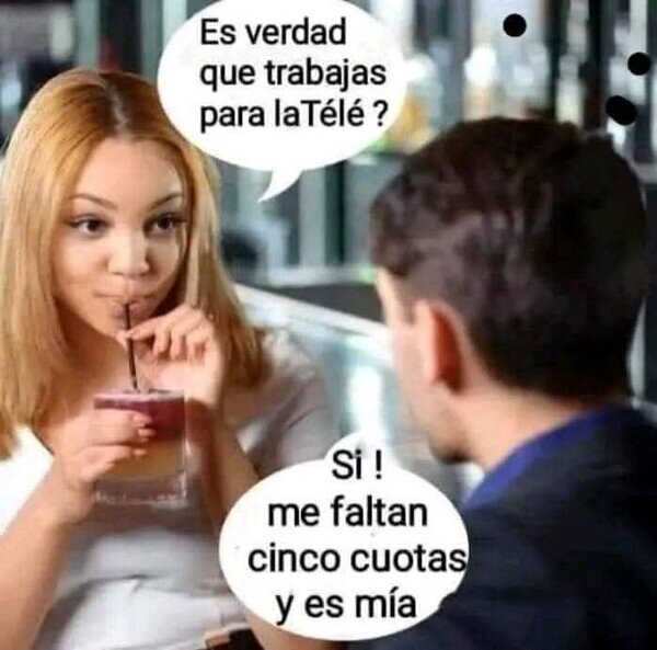 trabajar,tele,pagar,cuotas
