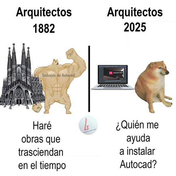 Meme_otros - Los arquitectos ya no son lo que eran