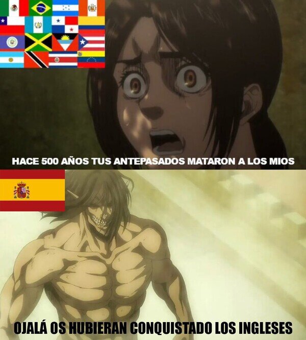 Otros - Aún suerte que fueron los españoles