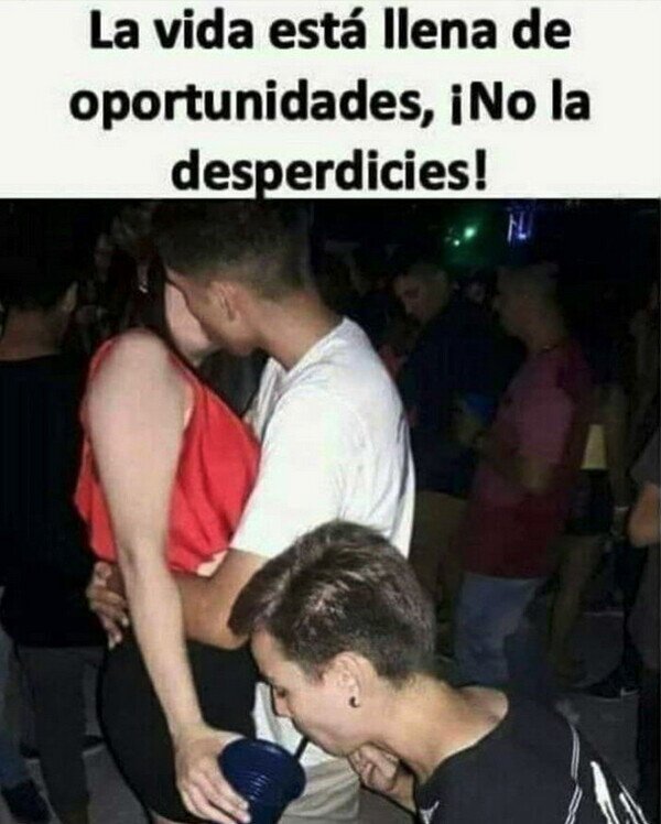 Meme_otros - Hay que saber aprovecharlas
