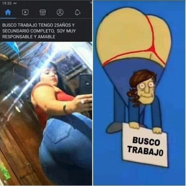 Meme_otros - La chica que hay detras de ese culo busca trabajo