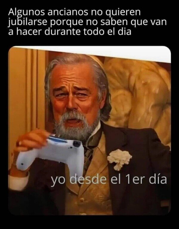 Otros - Seré un jubilado gamer