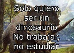 Enlace a Quisiera ser un dinosaurio