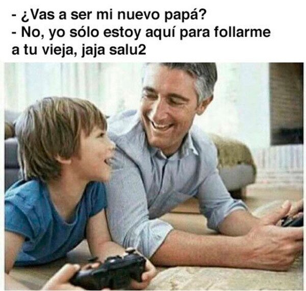 Meme_otros - Padrastro enrollao