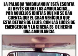 Enlace a ¿Por qué las ambulancias llevan las letras del revés?