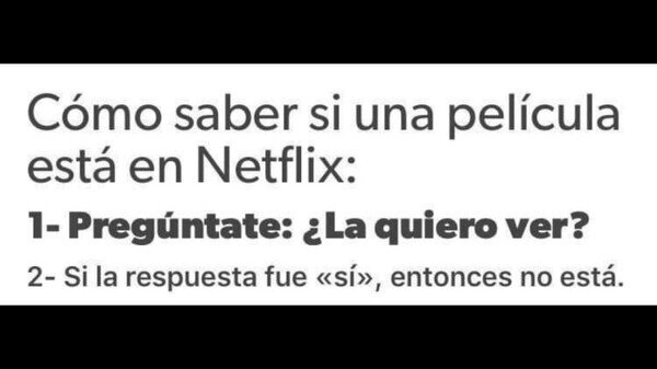 Meme_otros - ¿Cómo saber si una película está en Netflix?