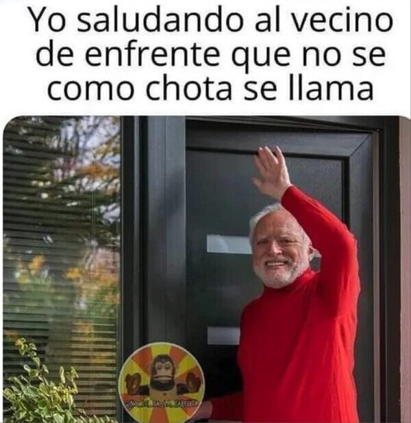 Otros - No me sé su nombre pero siempre saluda