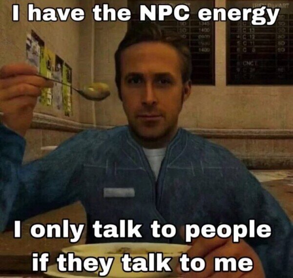 CC_2819716_fbcb2ee1ed9d40078c142e8f1445444f_meme_otros_tengo_la_energia_de_un_npc.jpg