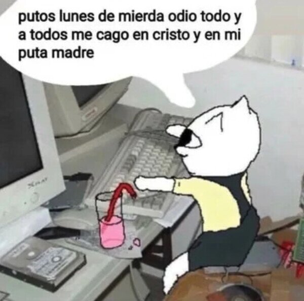 Meme_otros - Odio los lunes con toda mi fuerza