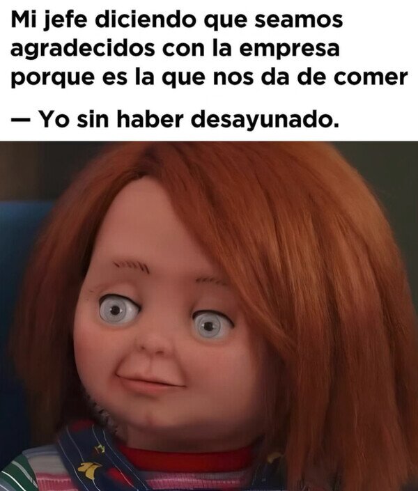 CC_2821329_0e3678f5ce55408381f643d7822aa498_meme_otros_te_da_la_comida_pero_no_el_tiempo_para_comerla.jpg