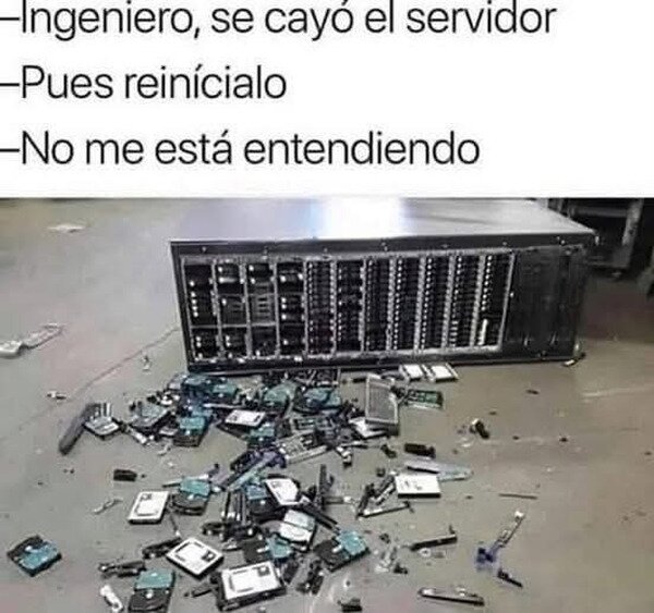 CC_2821343_9e5463aaf41943d99121a59446f4eb0e_meme_otros_se_cayo_el_servidor.jpg