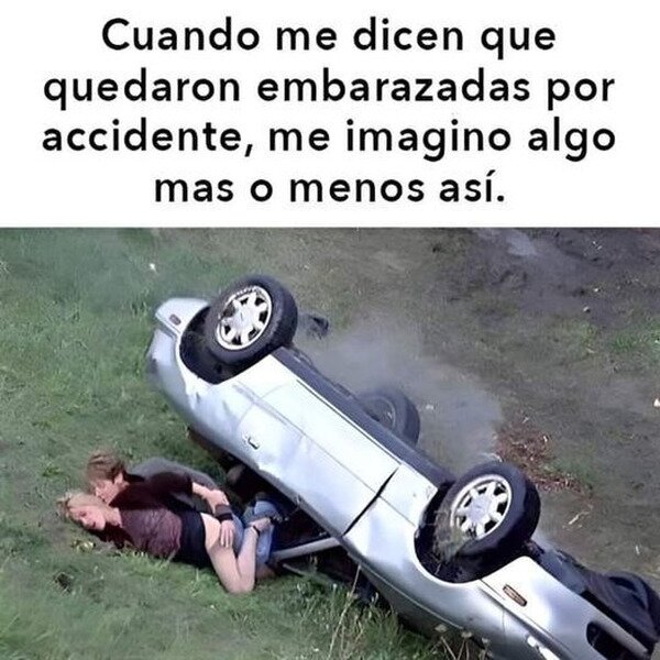 CC_2821474_02289e58514c46cf8b99007d1956eed6_meme_otros_embarazo_por_accidente_1.jpg