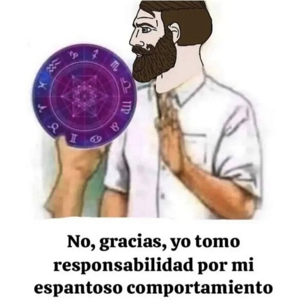Meme_otros - No necesito saber qué dice el horóscopo