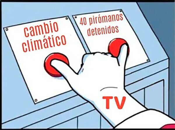 Meme_otros - El culpable de los incendios según la tele