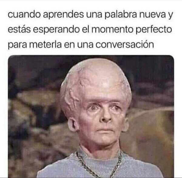 CC_2827650_8b6f4a49b3c74724904e35176ea53877_meme_otros_cuando_llegue_el_momento_me_sentire_como_un_dios.jpg