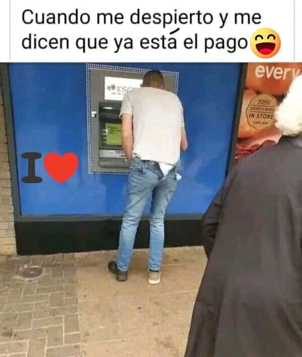 Meme_otros - Me levanto volando al cajero