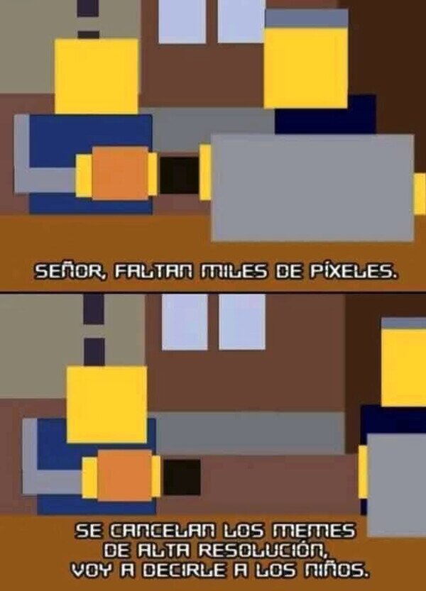 CC_2828502_4470ed9e87084e5e9e339abb402bd664_meme_otros_faltan_pixeles.jpg