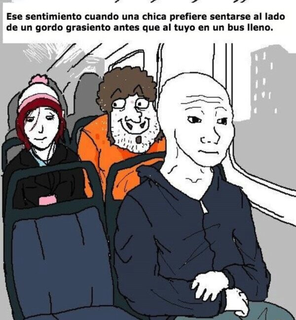 Otros - ¿Tan mal me veo?