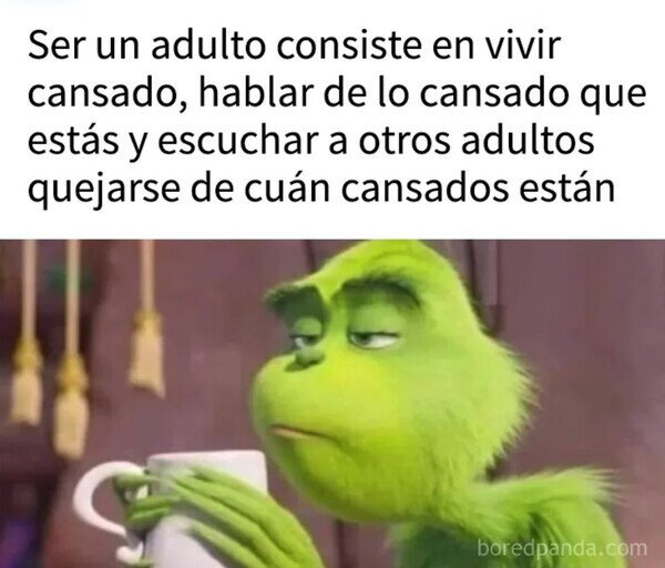 Otros - Ser adulto es cansancio