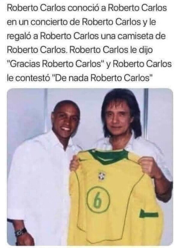 Meme_otros - RobertoCarlosception