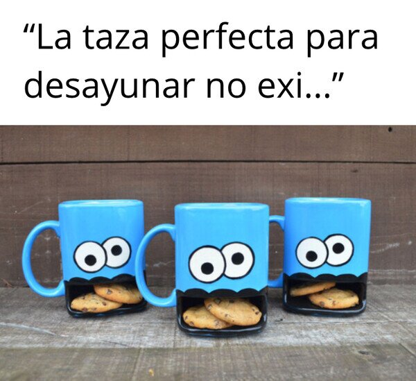 Meme_otros - Me mata el espacio para dejar las galletas