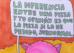 Enlace a La diferencia entre una pizza y tu opinión