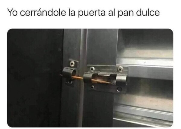 Meme_otros - Puerta cerrada pero de fácil acceso
