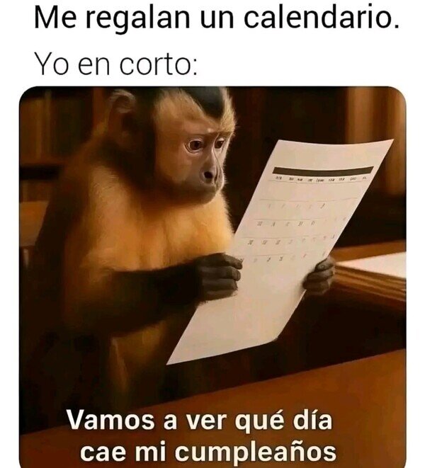 Meme_otros - Para eso siempre uso un calendario